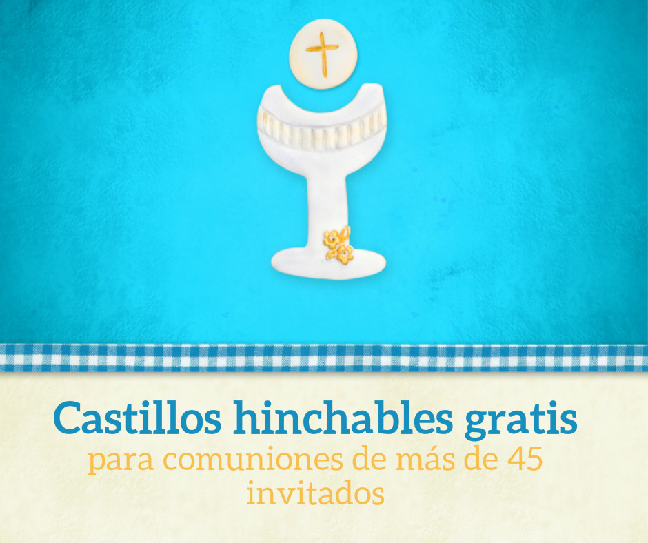 castillos hinchables gratis especial comuniones 2017